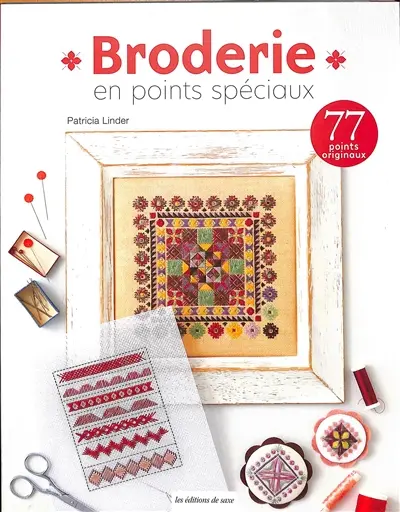 Broderie en points spéciaux : 77 points originaux