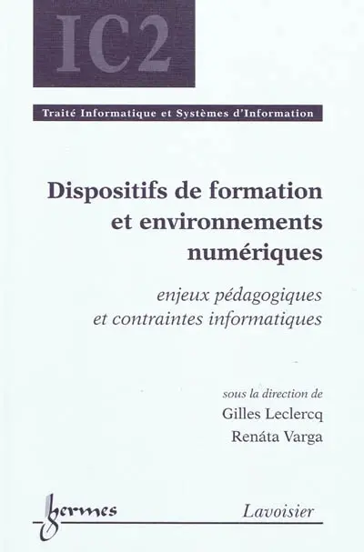 Dispositifs de formation et environnements numériques : enjeux pédagogiques et contraintes informatiques