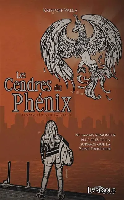Les Mystères de Faëria, tome 1 : Les Cendres du Phénix