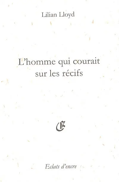 L'homme qui courait sur les récifs