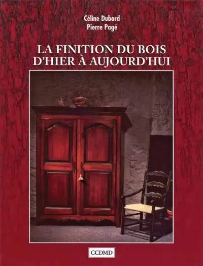 La finition du bois d'hier à aujourd'hui