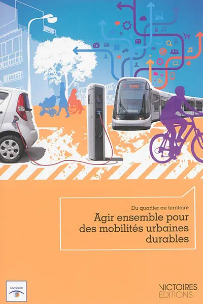 Agir ensemble pour des mobilités urbaines durables : du quartier au territoire