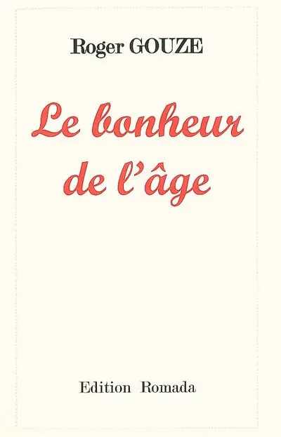 Le bonheur de l'âge