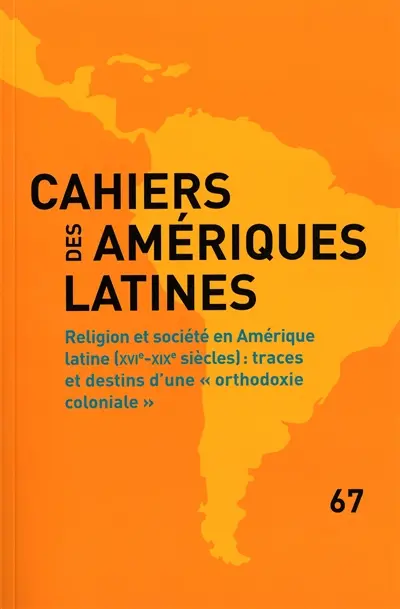 Cahiers des Amériques latines, n° 67