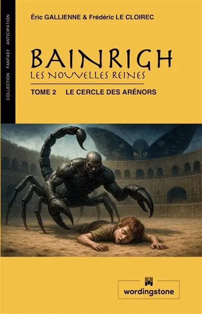 Bainrigh, les nouvelles reines. Vol. 2. Le cercle des Arénors