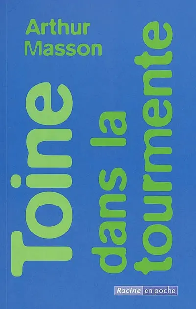 Toine dans la tourmente