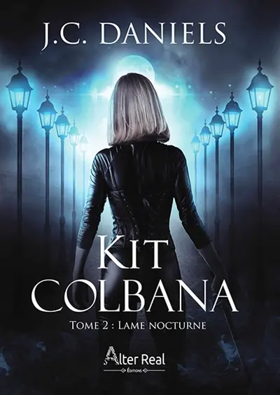 Lame nocturne : Kit Colbana tome 2