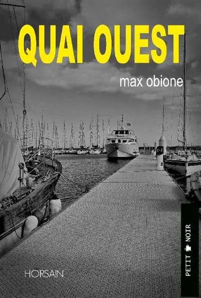 Quai ouest. Ankylose