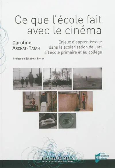 Ce que l'école fait avec le cinéma : enjeux d'apprentissage dans la scolarisation de l'art à l'école primaire et au collège