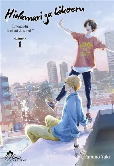 Hidamari ga kikoeru : entends-tu le chant du soleil ? : limit. Vol. 1
