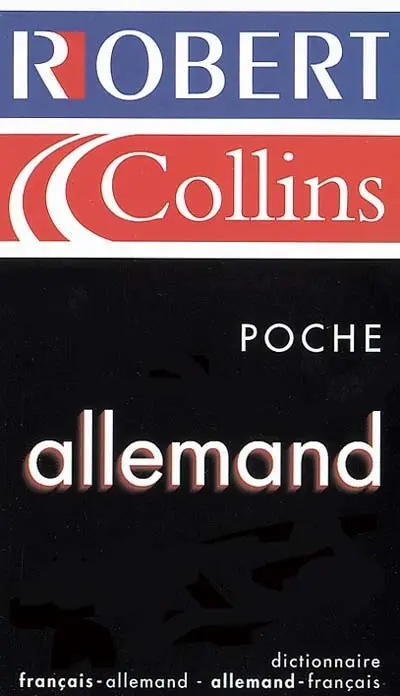 Le Robert et Collins poche allemand : dictionnaire français-allemand, allemand-français