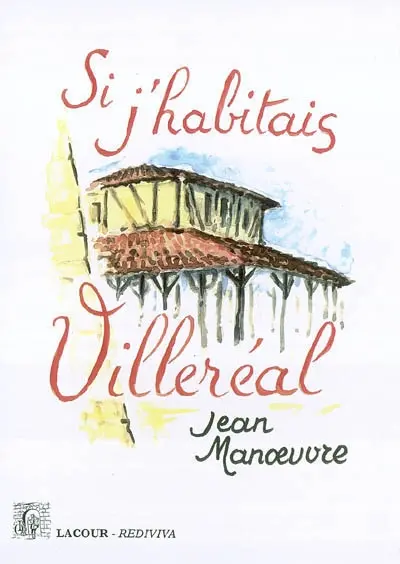 Si j'habitais Villeréal