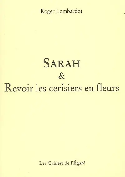 Sarah. Revoir les cerisiers en fleurs