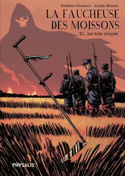 La faucheuse des moissons. Vol. 1. Les blés coupés