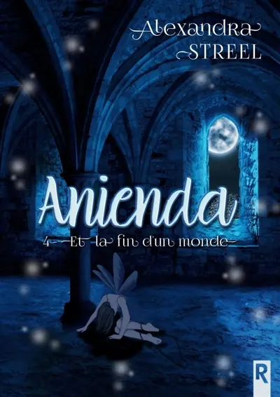 Anienda : 4 : Et la fin d'un monde