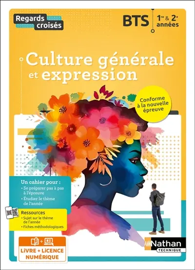 Regards croisés : culture générale et expression, BTS 1re & 2e années : i-manuel, livre + licence élève