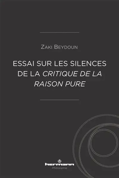 Essai sur les silences de la Critique de la raison pure