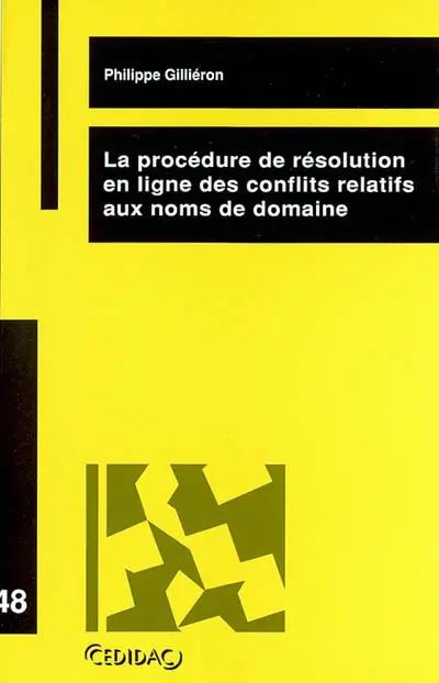 La procédure de résolution en ligne des conflits relatifs aux noms de domaine