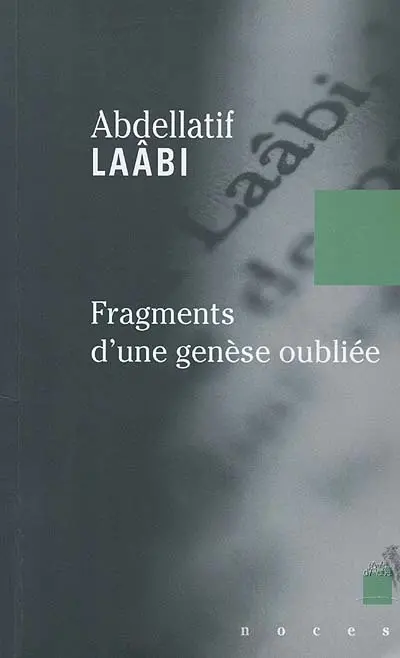 Fragments d'une genèse oubliée