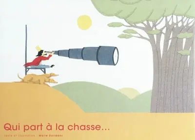 Qui part à la chasse...