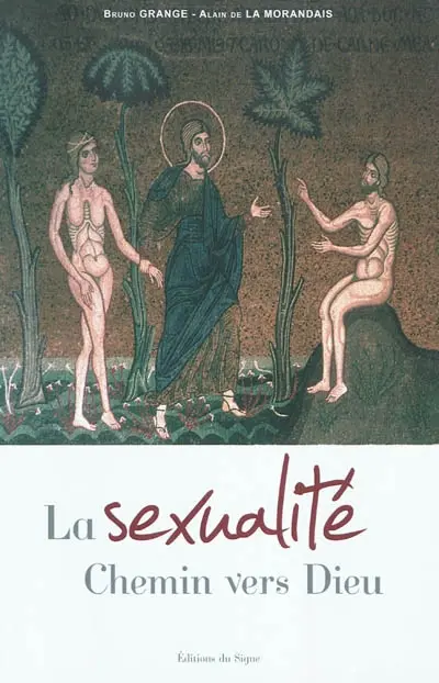 La sexualité : chemin vers Dieu