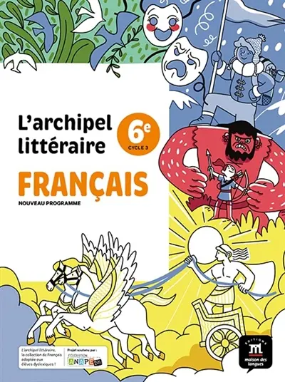 L'archipel littéraire, français 6e, cycle 3 : nouveau programme