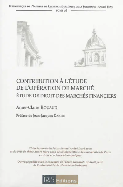 Contribution à l'étude de l'opération de marché : étude de droit des marchés financiers