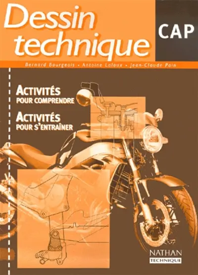Dessin technique CAP industriel : livre de l'élève