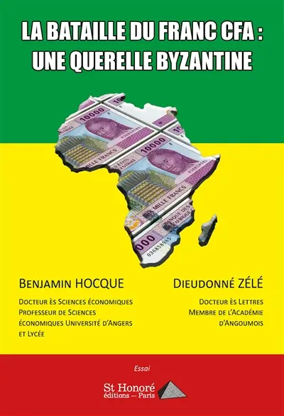La bataille du franc CFA : une querelle byzantine : essai