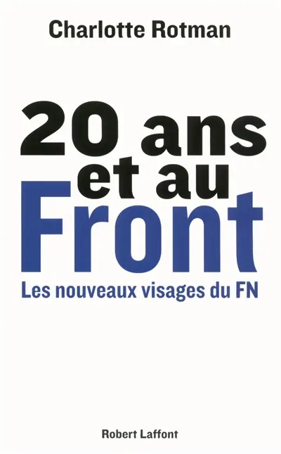20 ans et au Front : les nouveaux visages du FN
