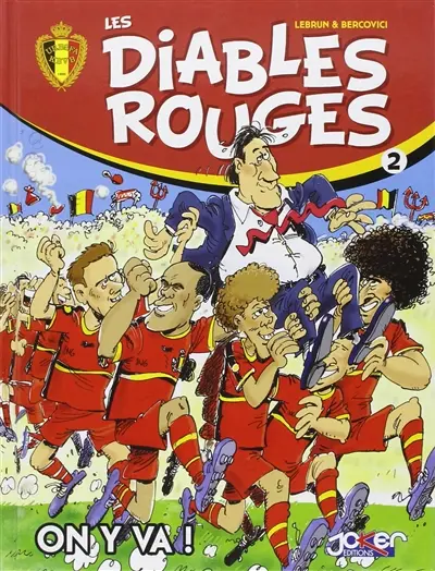 Les Diables rouges. Vol. 2. On y va !