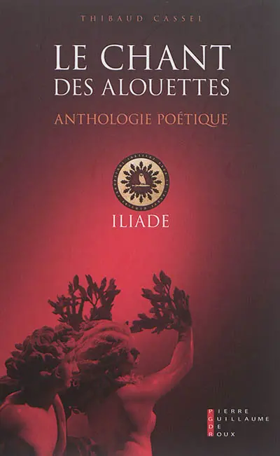 Le chant des alouettes : anthologie poétique