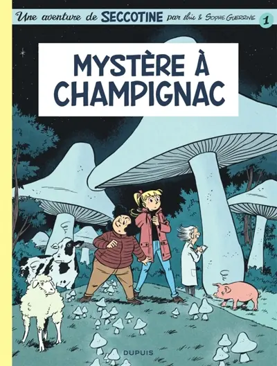 Seccotine. Vol. 1. Mystère à Champignac
