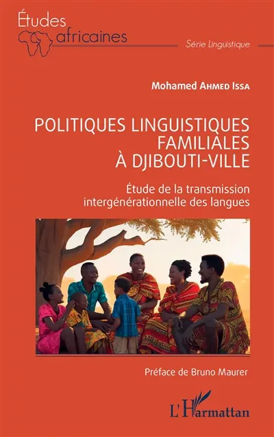 Politiques linguistiques familiales à Djibouti-Ville : étude de la transmission intergénérationnelle des langues