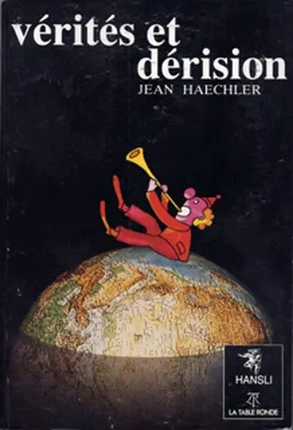 Vérités et dérision