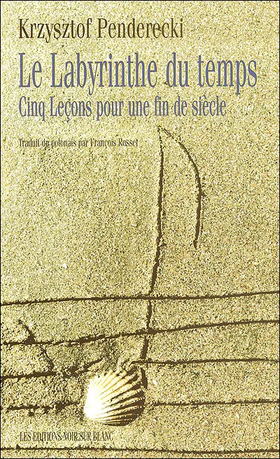 Le labyrinthe du temps : cinq leçons pour une fin de siècle