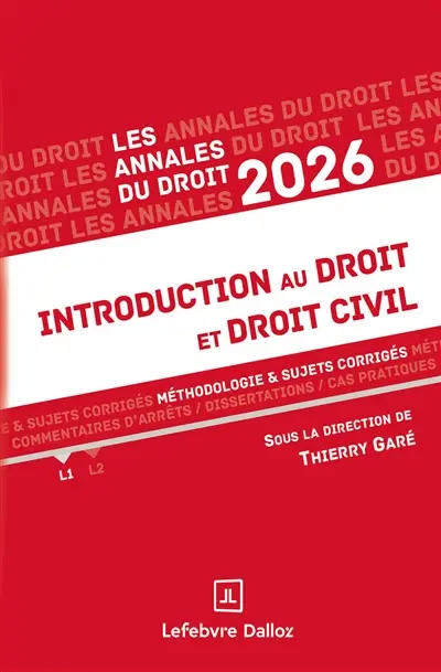 Introduction au droit et droit civil : méthodologie & sujets corrigés : 2026