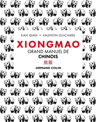 Xiongmao : grand manuel de chinois