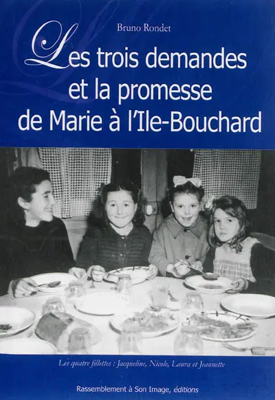 Les trois demandes et la promesse de Marie à l'Ile-Bouchard