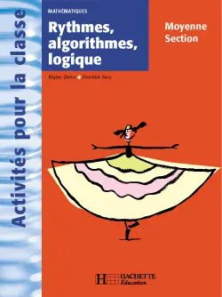 Rythmes, algorithmes, logique, moyenne section