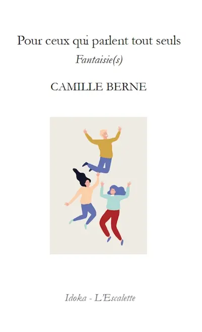 Pour ceux qui parlent tout seuls