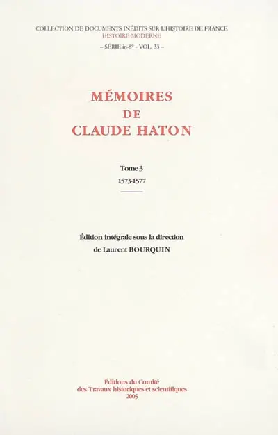 Mémoires de Claude Haton. Vol. 3. 1573-1577