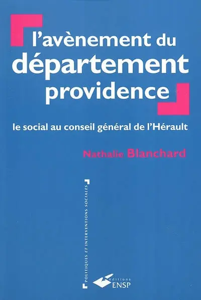 L'avènement du département providence : le social au conseil général de l'Hérault