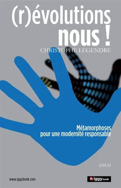 (R)EVOLUTIONS : NOUS : Métamorphoses pour une modernité responsable