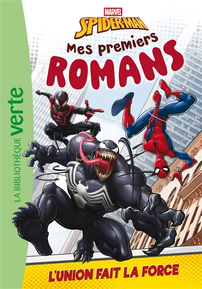 Mes premiers romans Spider-Man. Vol. 5. L'union fait la force