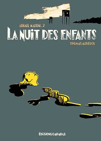 Abigaël Martini. Vol. 2. La nuit des enfants