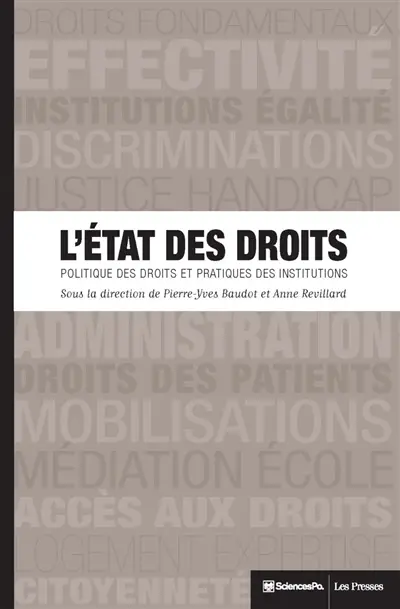 L'Etat des droits : politique des droits et pratiques des institutions