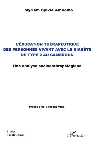 L'éducation thérapeutique des personnes vivant avec le diabète de type 2 au Cameroun : une analyse socioanthropologique