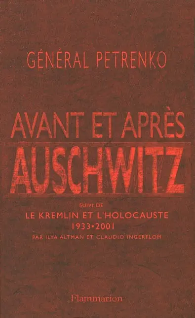 Avant et après Auschwitz. Le Kremlin et l'Holocauste : 1933-2001