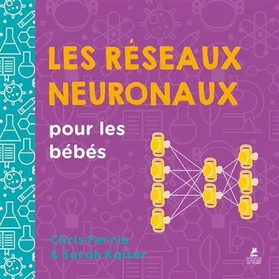 Les réseaux neuronaux pour les bébés